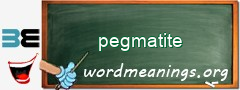 WordMeaning blackboard for pegmatite